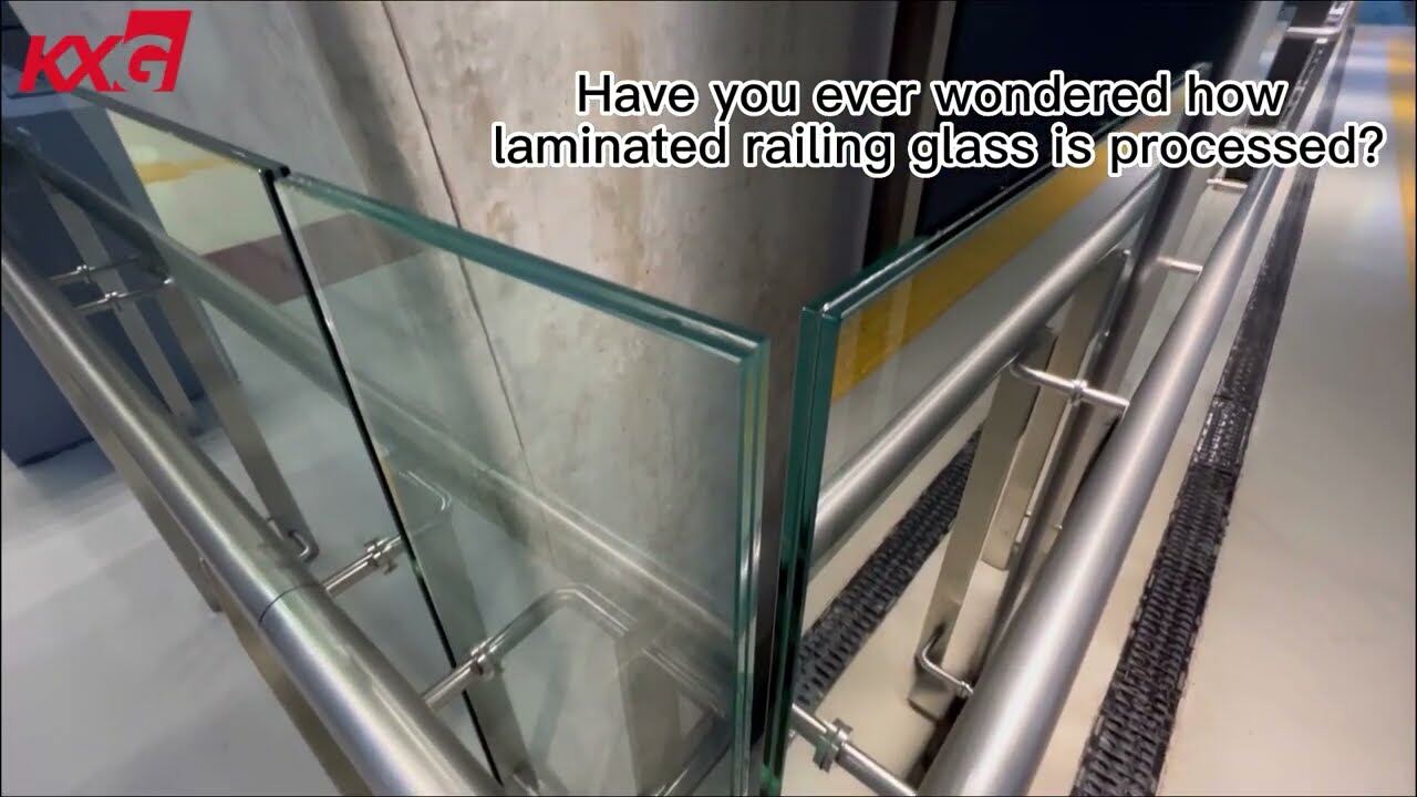 Kunxing Glass ---- laminated balustrade glass processed