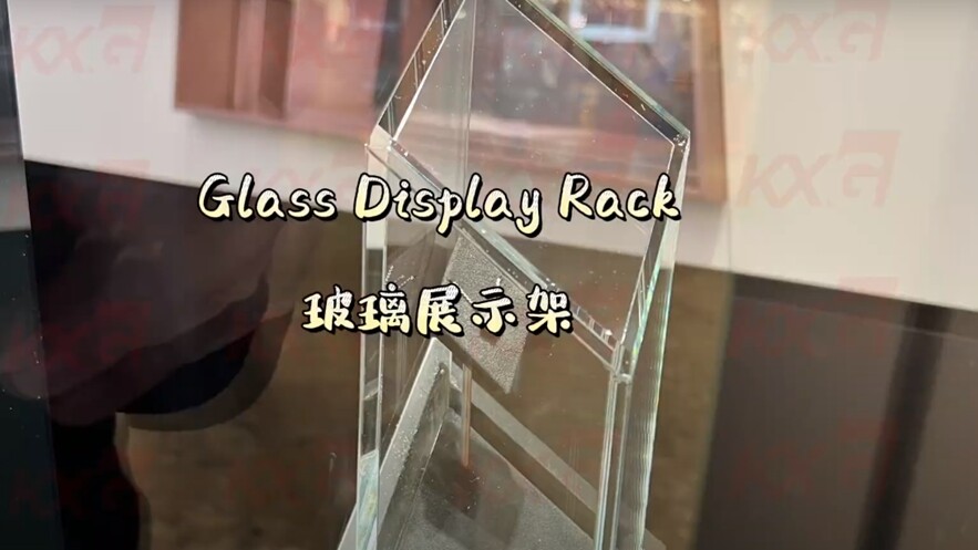 Kunxing Glass ---- Ultra Clear Glass Display Rack